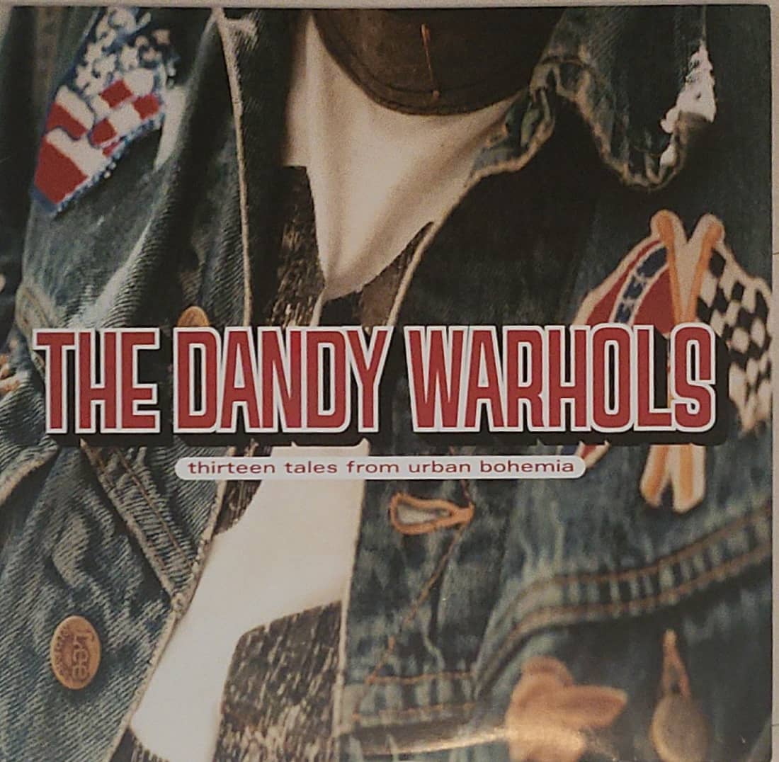Pre Loved Record The Dandy Warhols Thirteen Tales From Urban Bohem