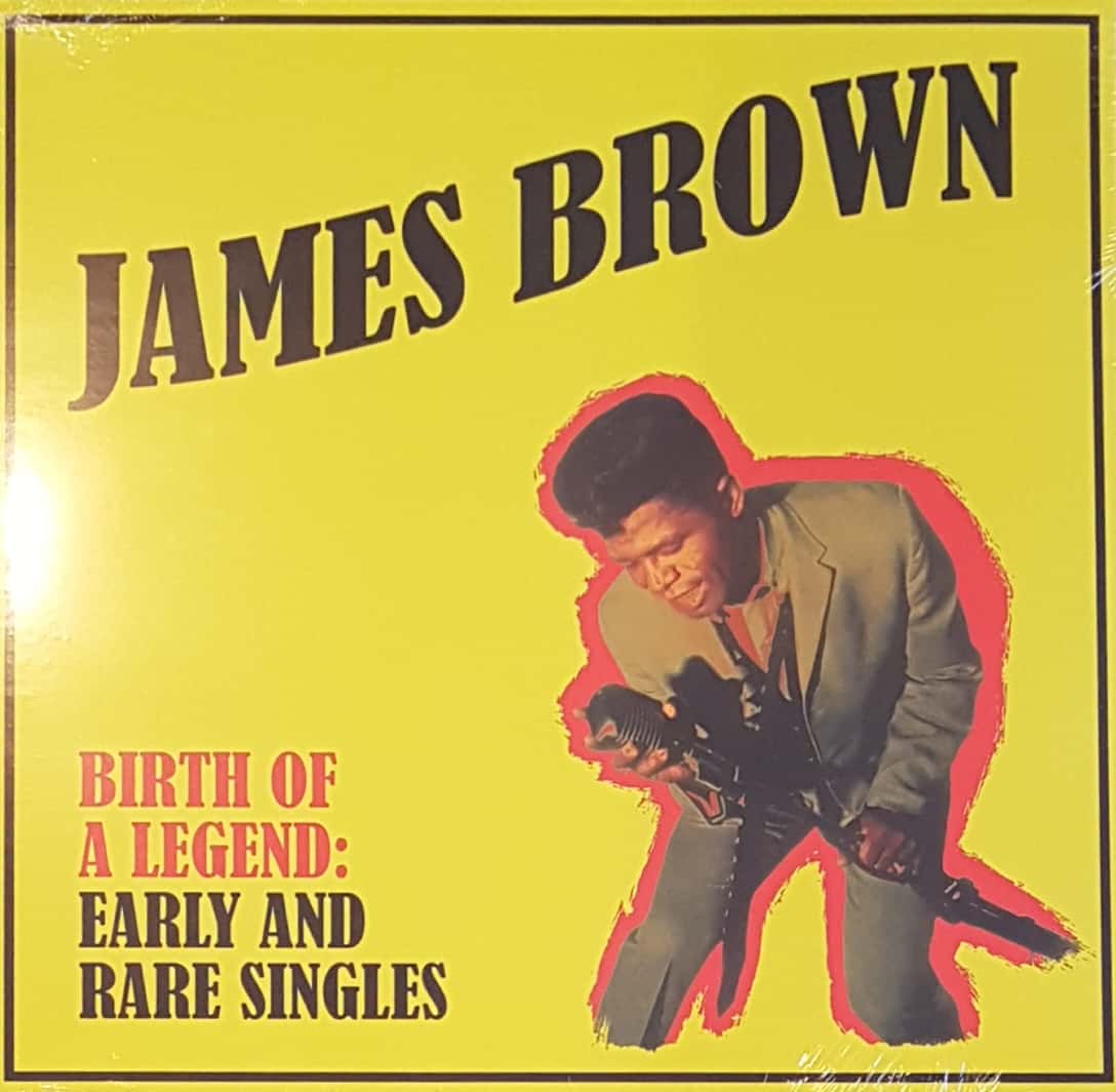 James Brown Birth Of A Legend Stash Records